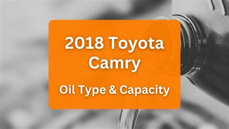 2014 Toyota Camry Engine Oil Capacity & Type